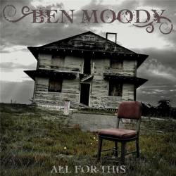 Ben Moody : All for This